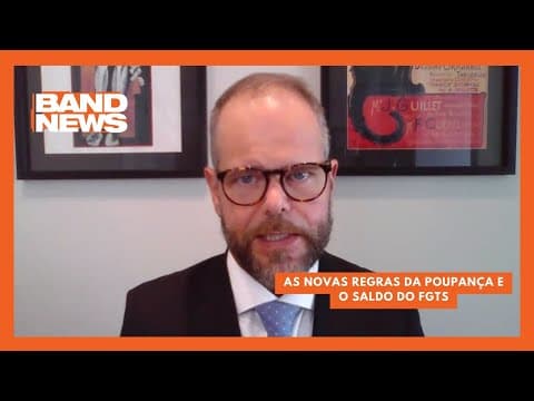 As novas regras da poupança e o saldo do FGTS